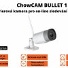 ChowCAM BULLET 1 - Exterierová kamera pro on-line sledování prostoru vrat